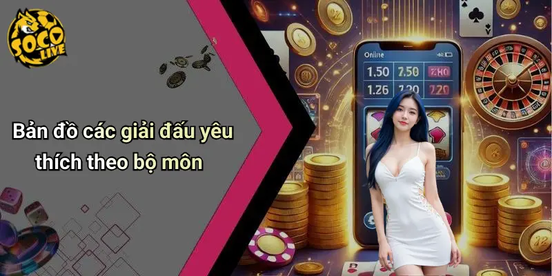 Các Giải Đấu Yêu Thích 3 Các Giải Đấu Yêu Thích