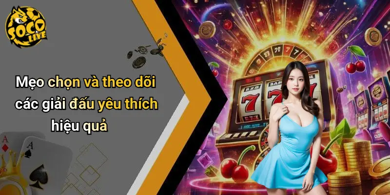 Các Giải Đấu Yêu Thích 4 Các Giải Đấu Yêu Thích